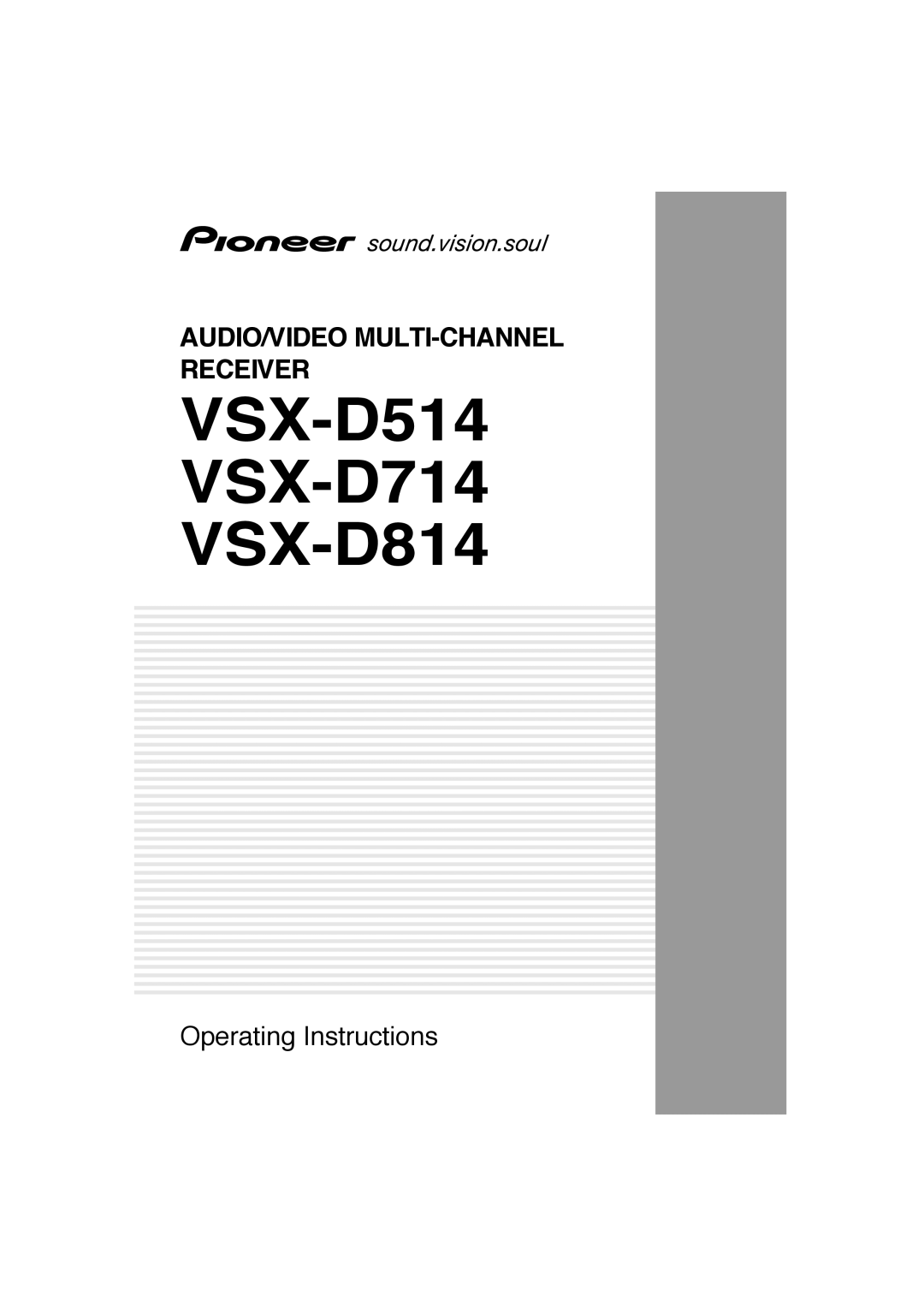 Pioneer manual VSX-D514 VSX-D714 VSX-D814, Audio/Video Multi-Channel Receiver, Operating Instructions 