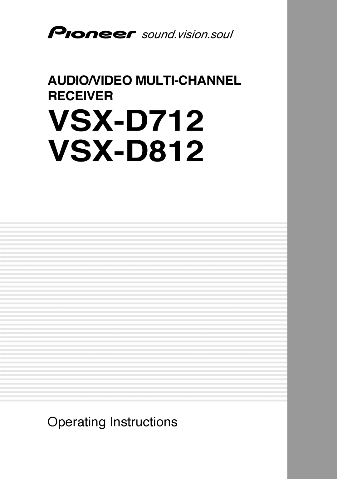 Pioneer manual VSX-D712 VSX-D812, Audio/Video Multi-Channelreceiver, Operating Instructions 