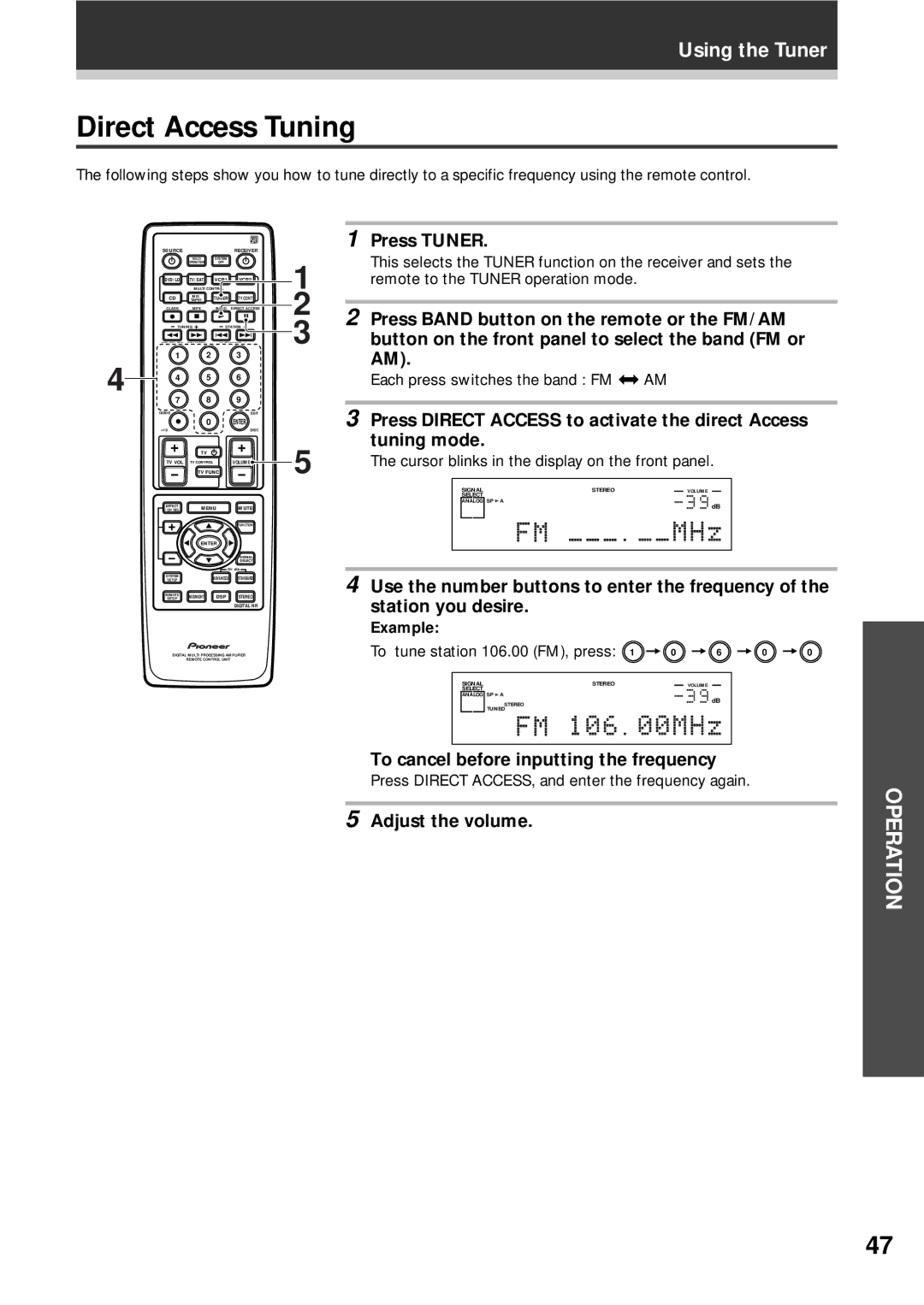 Pioneer VSX-D908S operating instructions Direct Access Tuning, Press Tuner, Press Band button on the remote or the FM/AM 