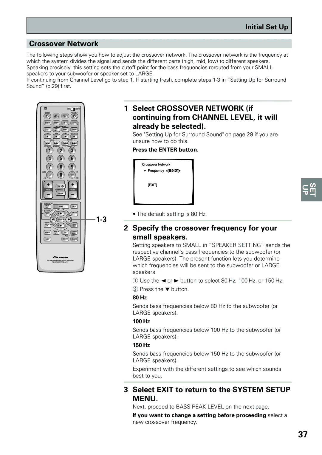 Pioneer VSX-D909S manual Select Crossover Network if, Continuing from Channel LEVEL, it will, Already be selected 