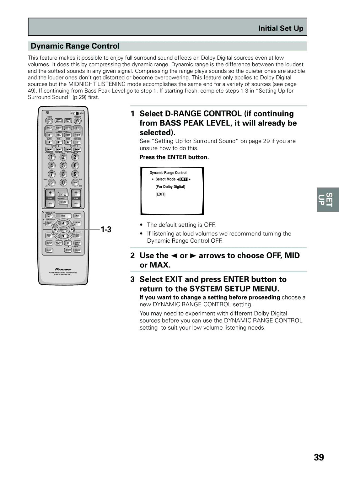 Pioneer VSX-D909S manual Dynamic Range Control, Use the 2 or 3 arrows to choose OFF, MID or MAX, Default setting is OFF 