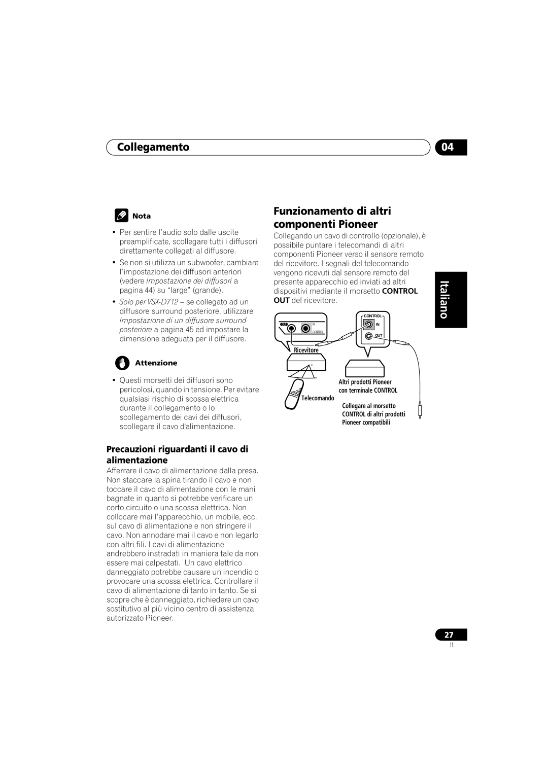 Pioneer VSX-D812, VSX-D912 Funzionamento di altri componenti Pioneer, Precauzioni riguardanti il cavo di alimentazione 