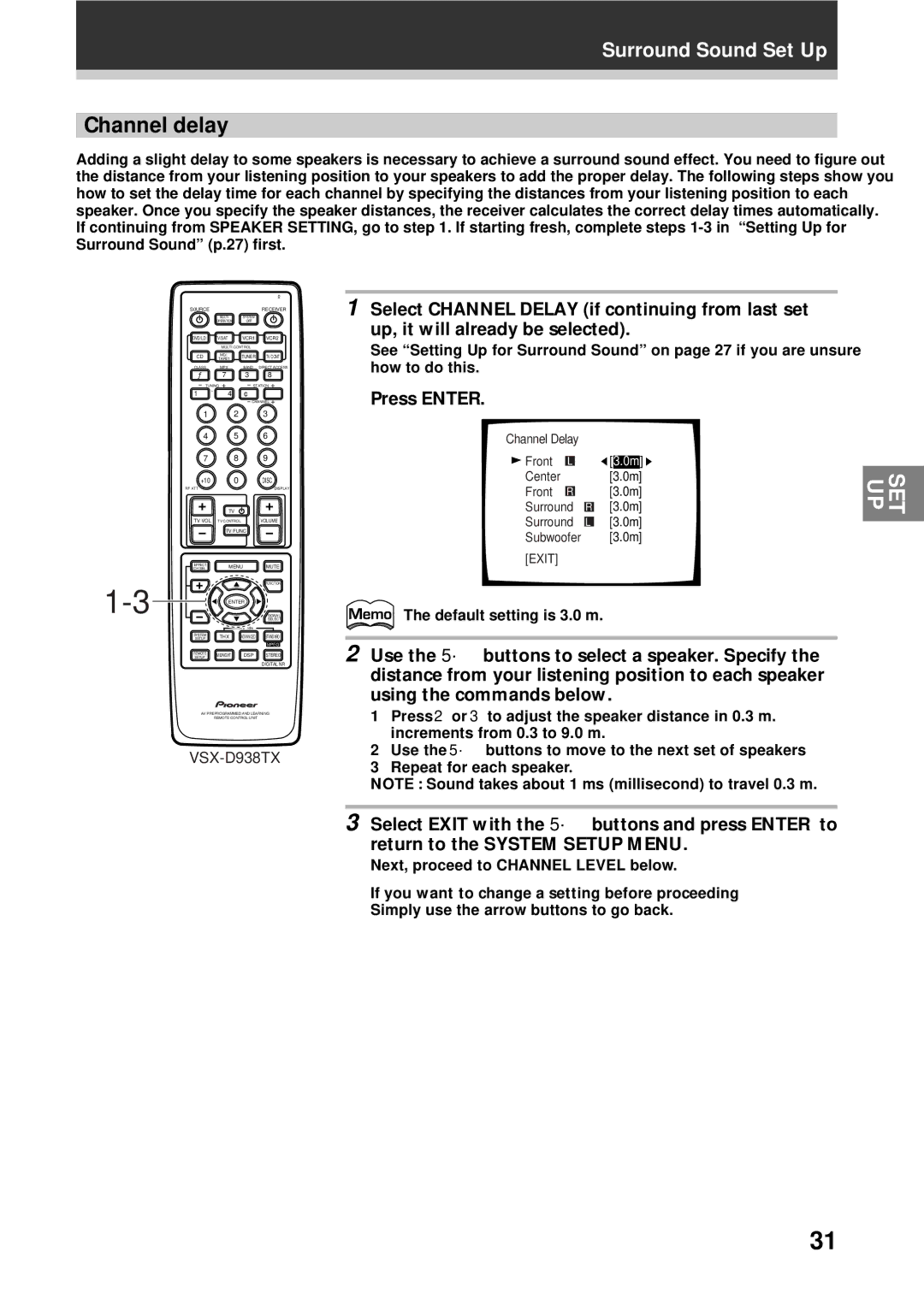 Pioneer VSX-D908TX-G, VSX-D938TX manual Channel delay, Default setting is 3.0 m, Next, proceed to Channel Level below 