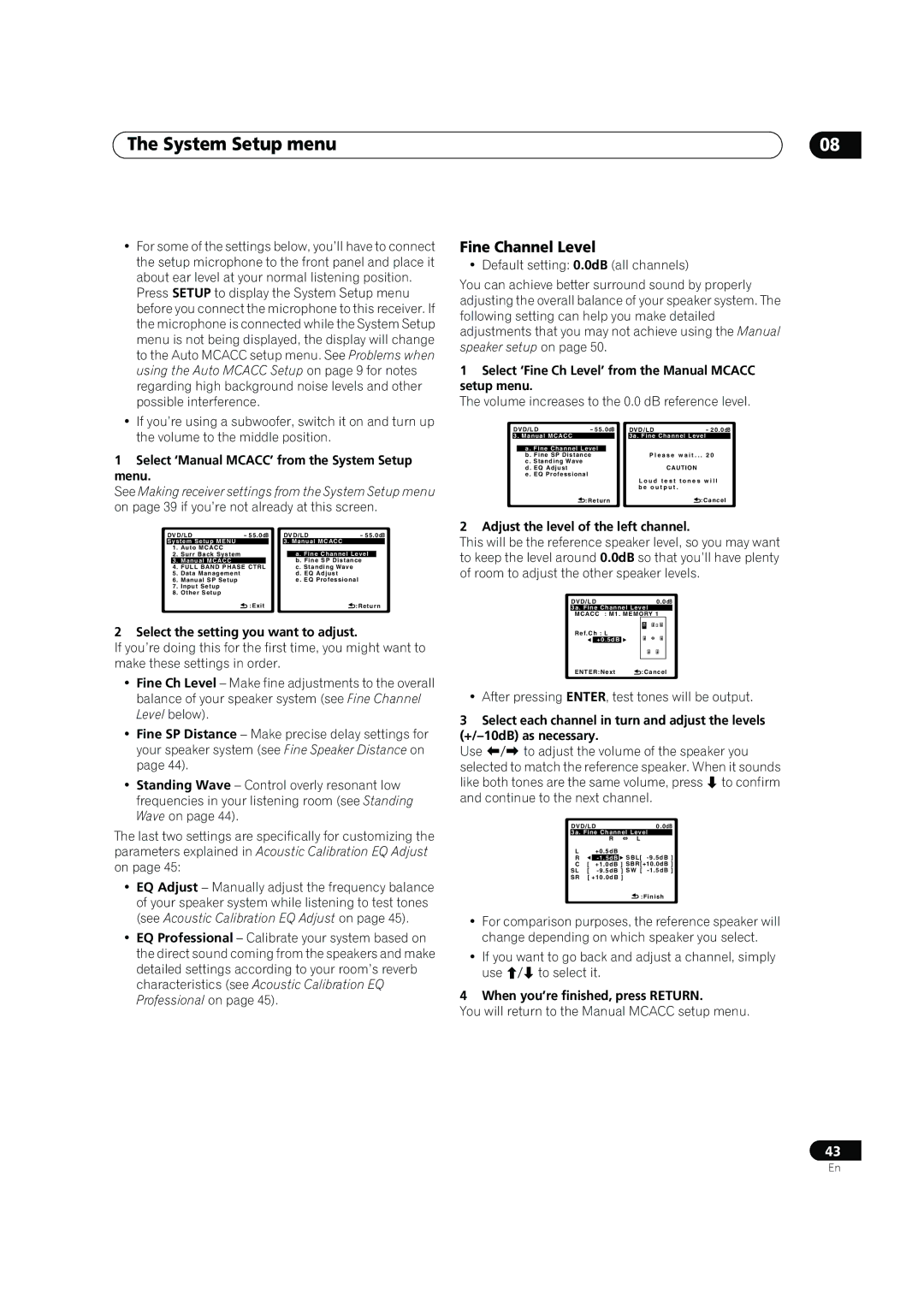 Pioneer VSX-LX60 Fine Channel Level, Select ‘Manual MCACC’ from the System Setup menu, When you’re finished, press Return 