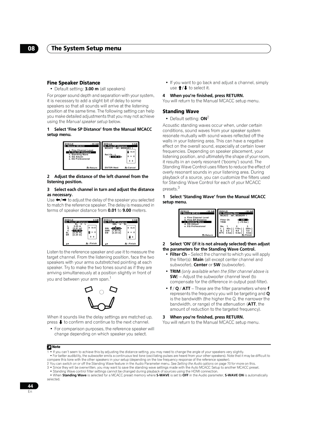 Pioneer VSX-LX60 Fine Speaker Distance, Standing Wave, Select ‘Fine SP Distance’ from the Manual Mcacc setup menu 