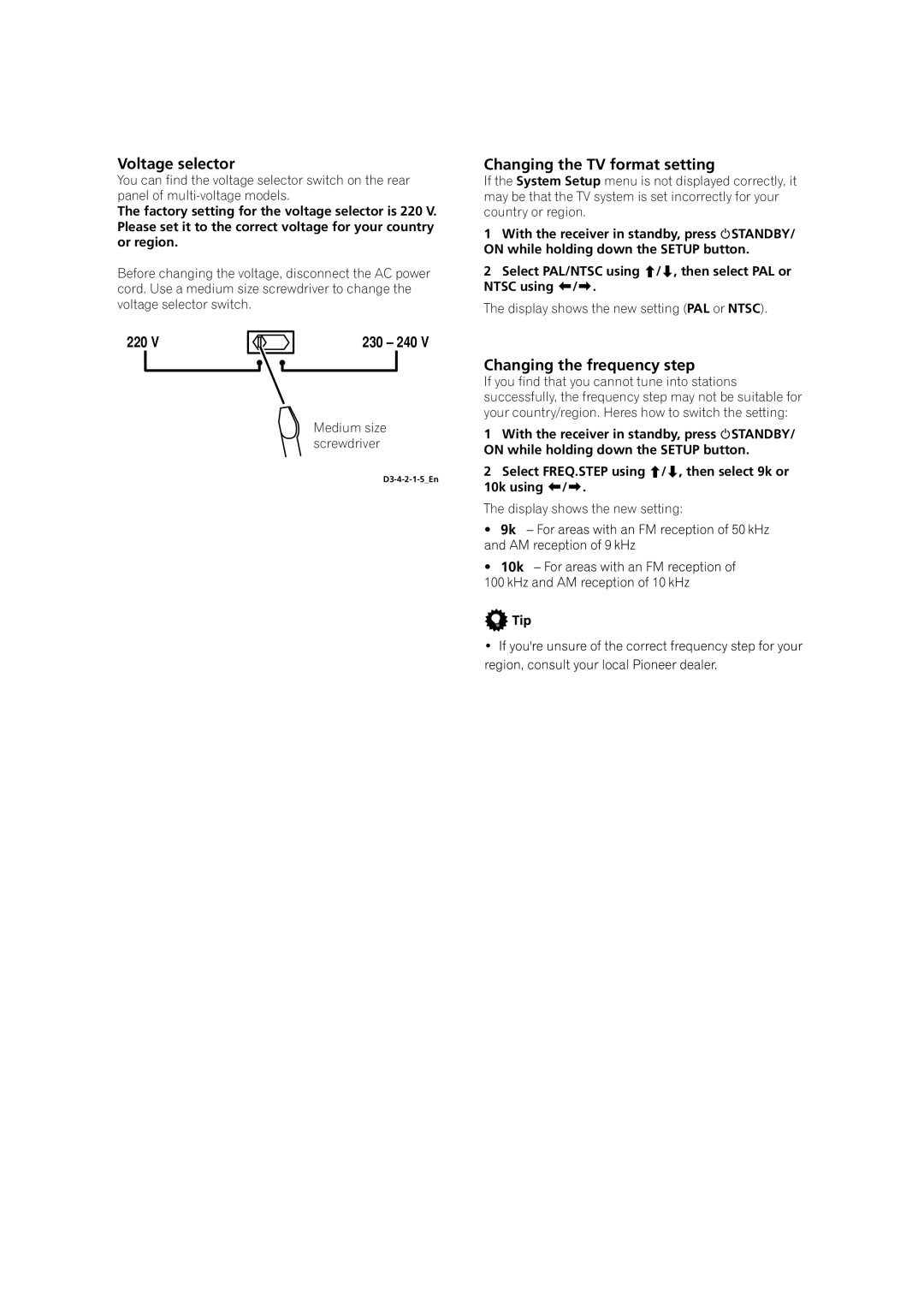 Pioneer VSX-LX70 manual Voltage selector, Changing the TV format setting, Changing the frequency step, 10k 