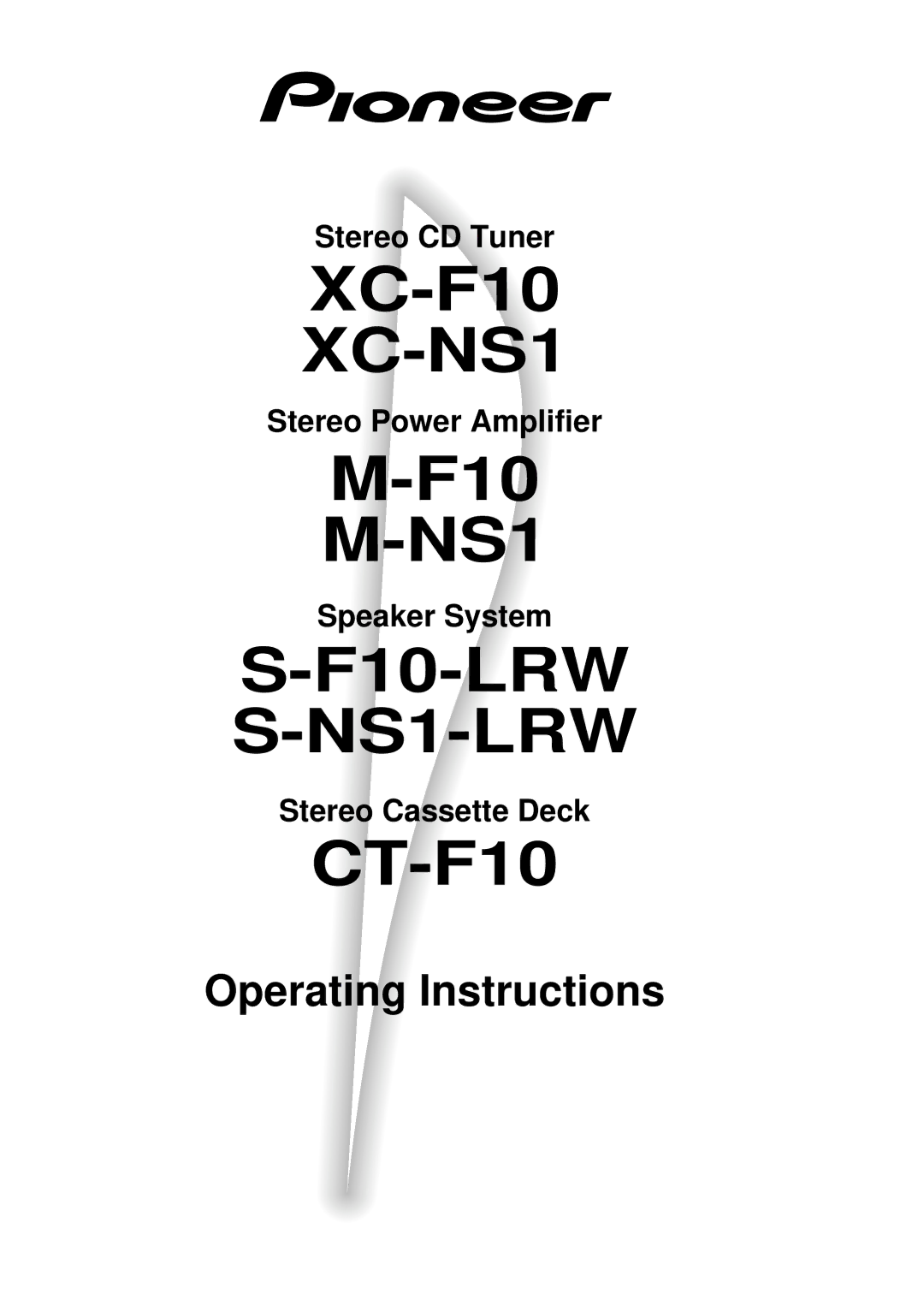 Pioneer S-F10-LRW, XC-F10, S-NS1-LRW, CT-F10, M-F10, M-NS1 manual XC-NS1 