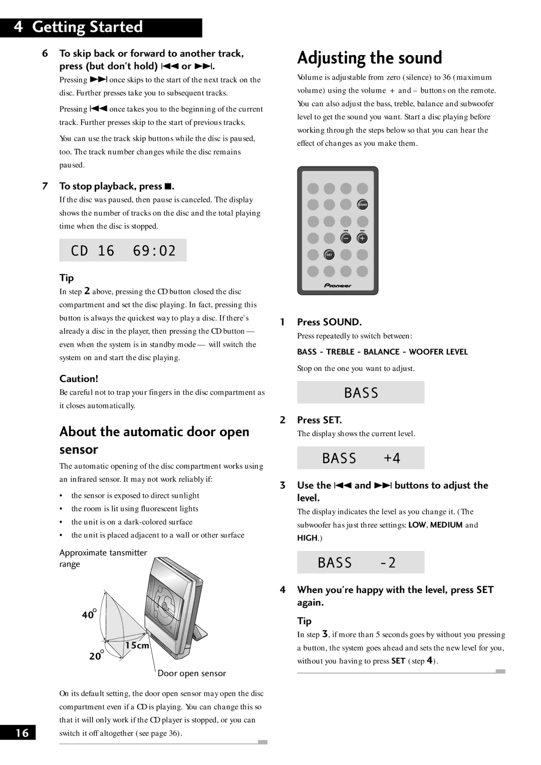 Pioneer XC-F10, XC-NS1, S-F10-LRW, S-NS1-LRW, CT-F10, M-F10, M-NS1 Adjusting the sound, About the automatic door open sensor 