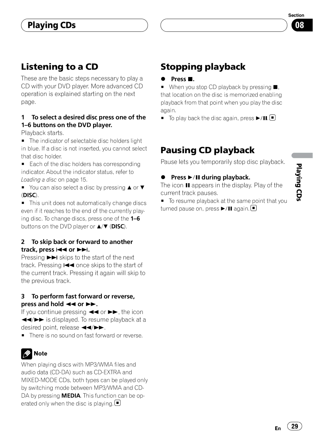 Pioneer XDV-P6 operation manual Playing CDs Listening to a CD, Pausing CD playback, Icon e appears in the display. Play 