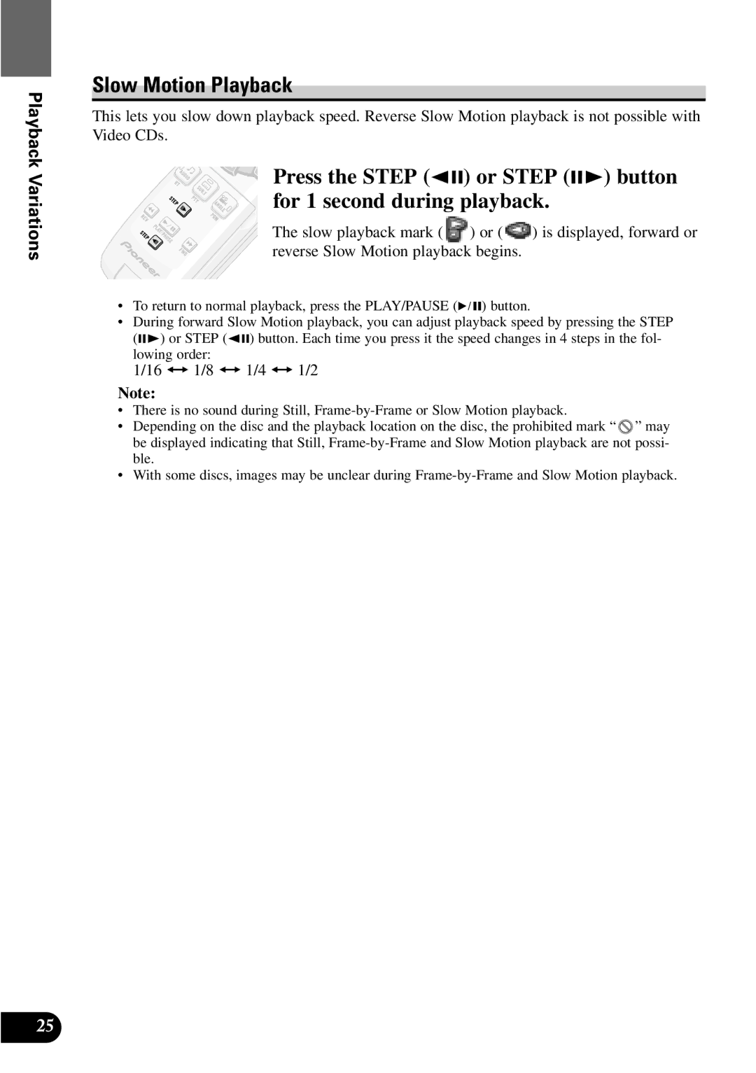 Pioneer XDV-P9 owner manual Slow Motion Playback, 16 Ô 1/8 Ô 1/4 Ô 1/2 