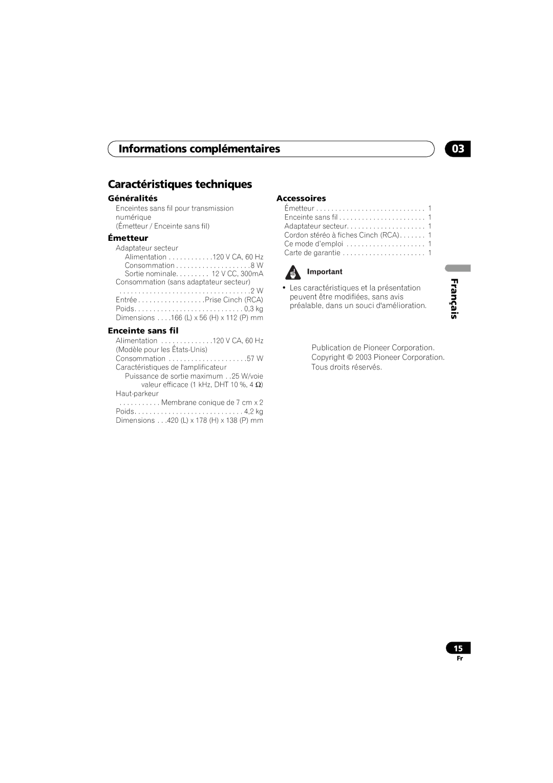 Pioneer XW-HTD630A manual Informations complémentaires Caractéristiques techniques, Généralités Accessoires, Émetteur 