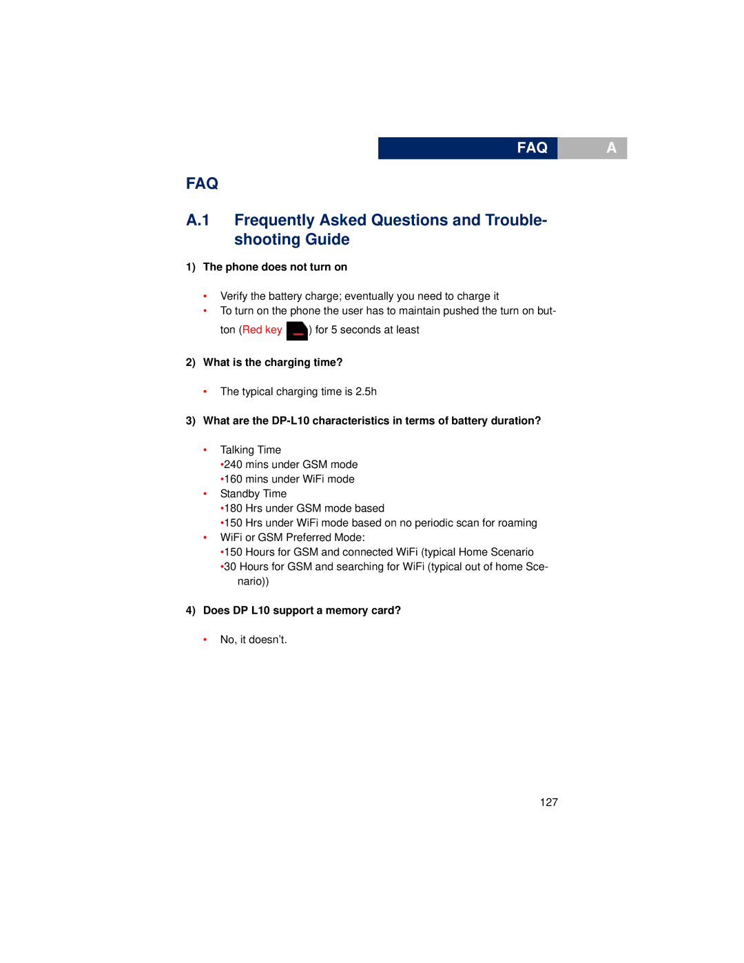 Pirelli DP-L10 Frequently Asked Questions and Trouble- shooting Guide, Phone does not turn on, What is the charging time? 