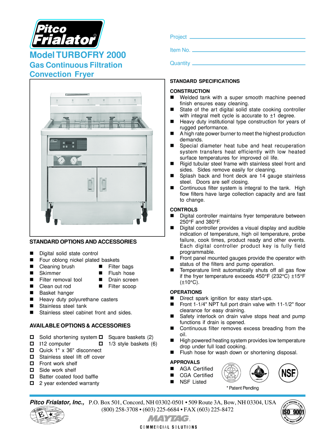 Pitco Frialator 2000 warranty Model TURBOFRY, Gas Continuous Filtration Convection Fryer, Standard Options And Accessories 