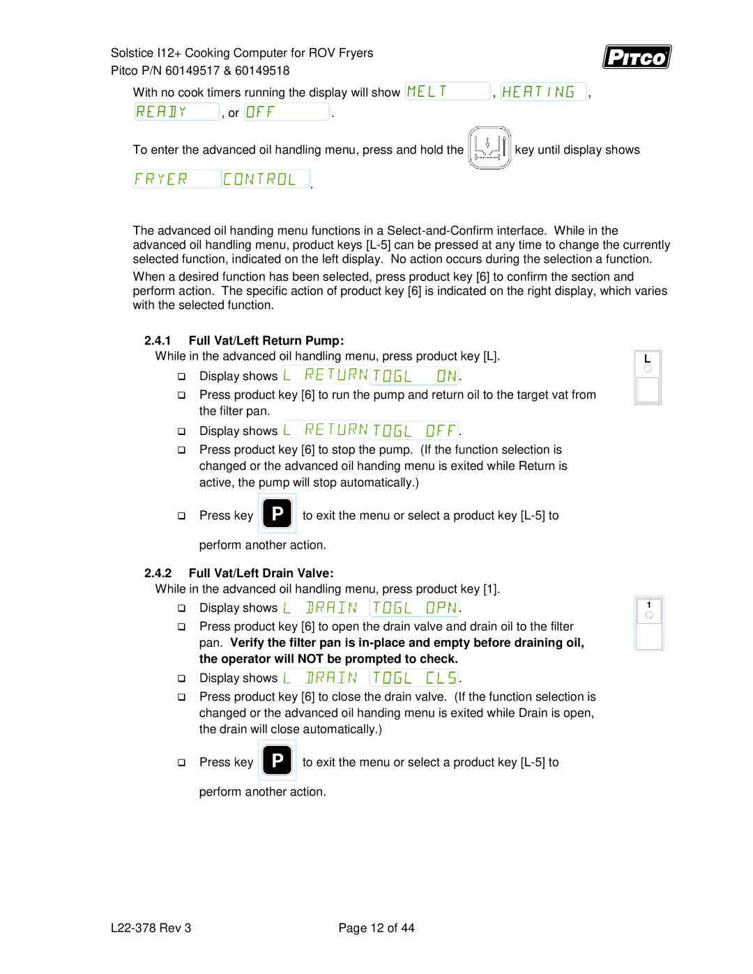 Pitco Frialator 60149518, 60149517 manual Full Vat/Left Return Pump, Full Vat/Left Drain Valve 