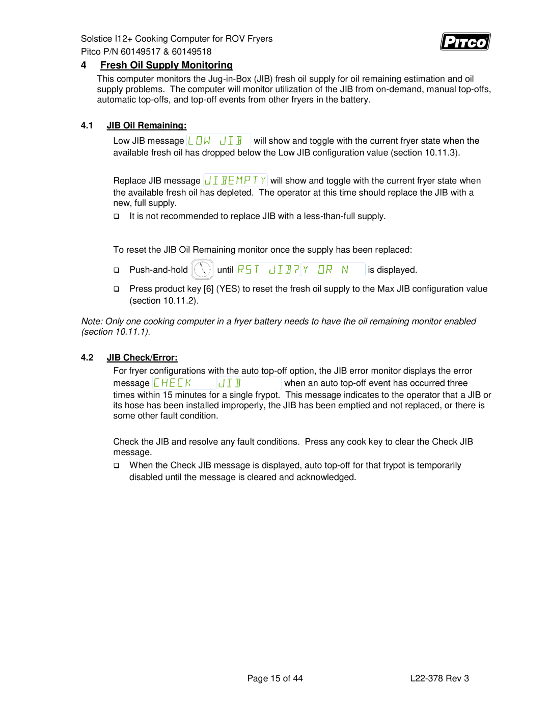 Pitco Frialator 60149517, 60149518 manual Fresh Oil Supply Monitoring, JIB Oil Remaining, JIB Check/Error 