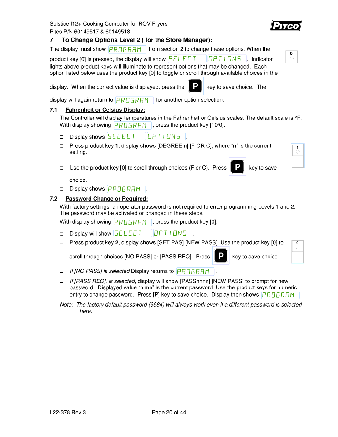 Pitco Frialator 60149518, 60149517 manual To Change Options Level 2 for the Store Manager, Fahrenheit or Celsius Display 