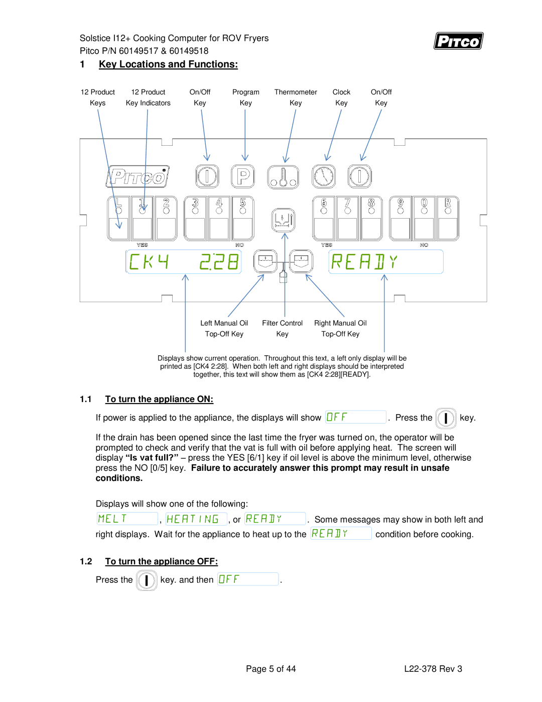 Pitco Frialator 60149517, 60149518 manual Key Locations and Functions, To turn the appliance on, To turn the appliance OFF 