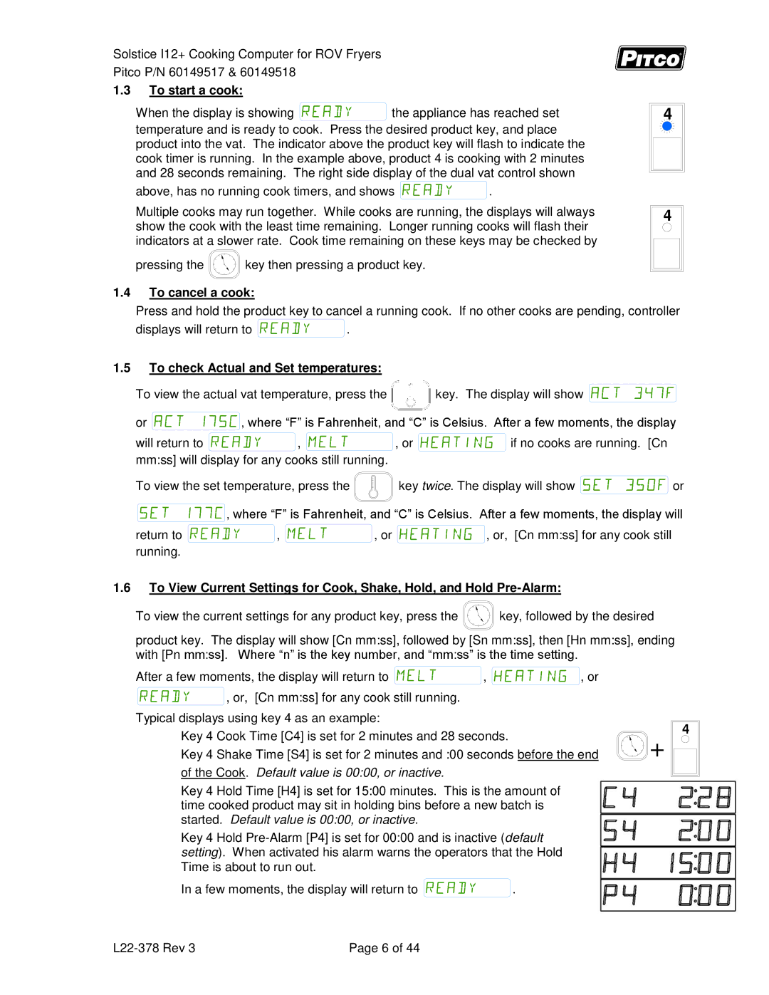 Pitco Frialator 60149518, 60149517 manual To start a cook, To cancel a cook, To check Actual and Set temperatures 