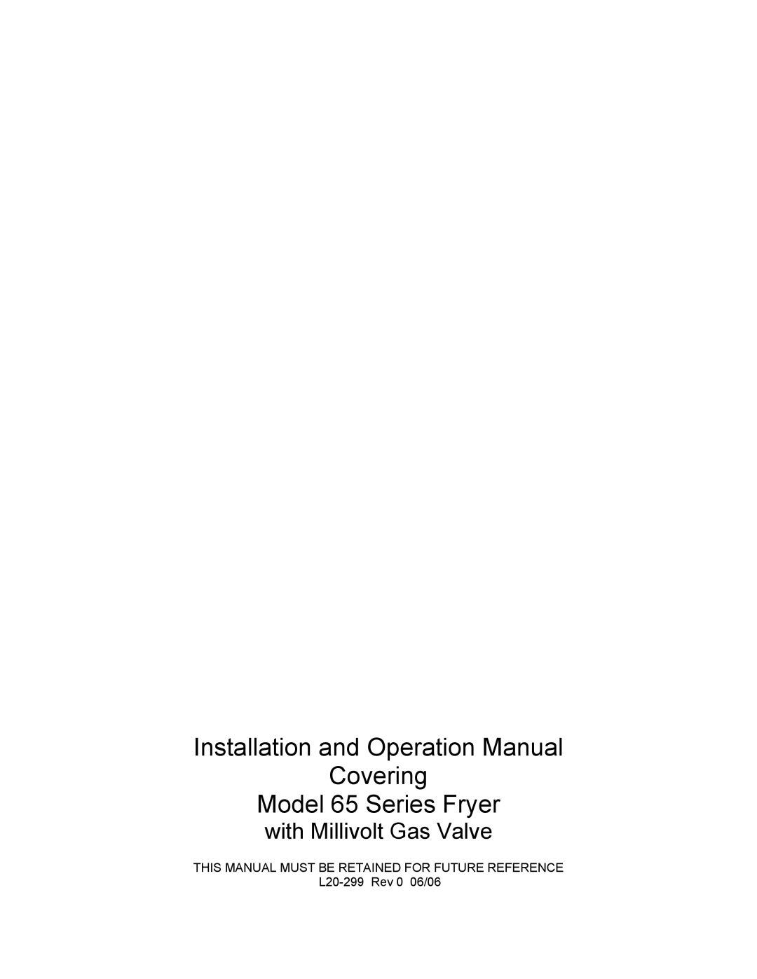 Pitco Frialator L20-299 operation manual Covering Model 65 Series Fryer 