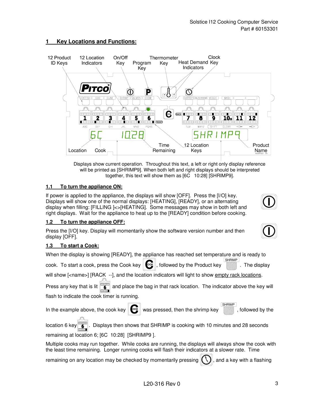 Pitco Frialator L20-316 Key Locations and Functions, To turn the appliance on, To turn the appliance OFF, To start a Cook 