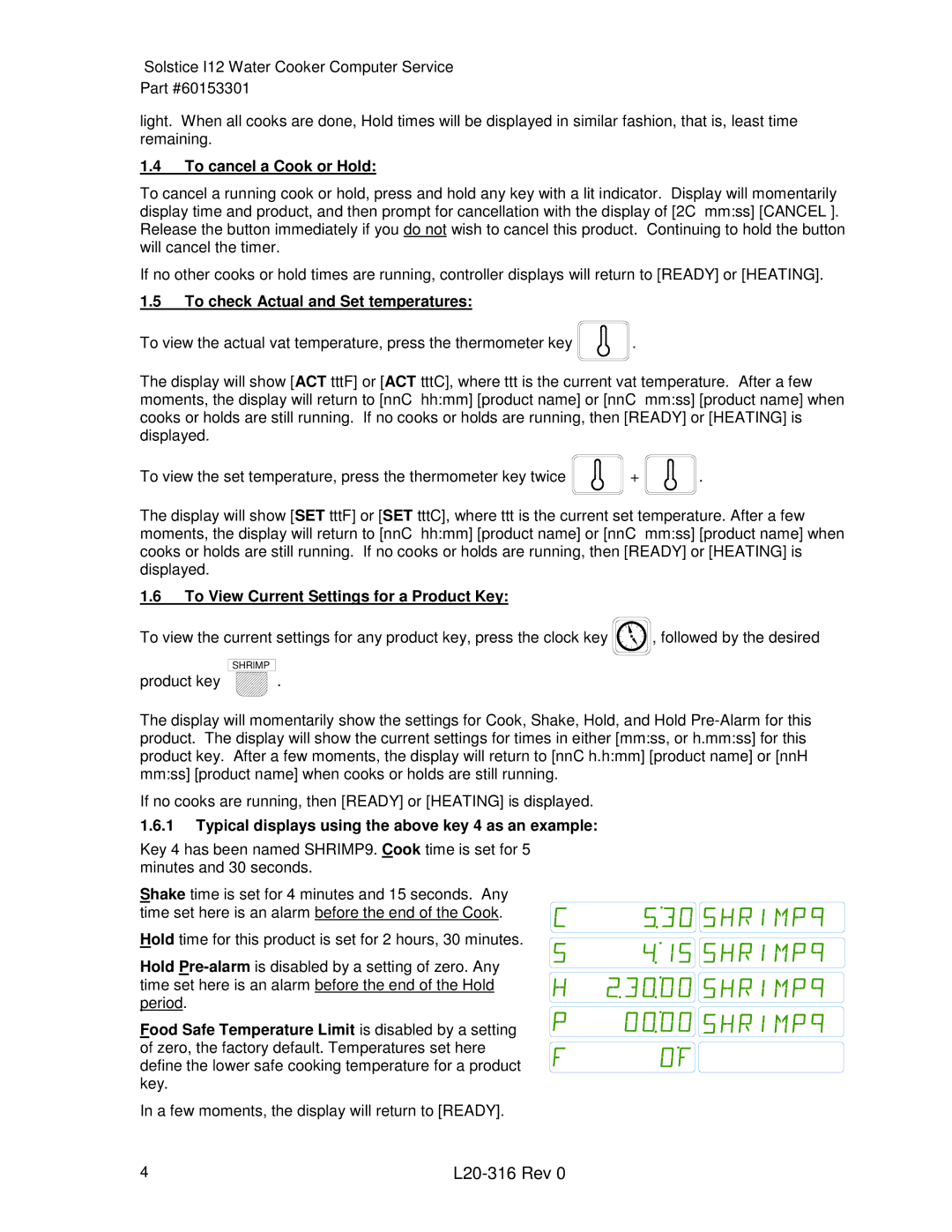Pitco Frialator L20-316 manual To cancel a Cook or Hold, To check Actual and Set temperatures 