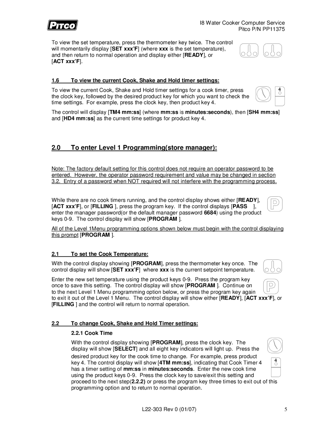 Pitco Frialator L22-303 service manual To enter Level 1 Programmingstore manager, To set the Cook Temperature 