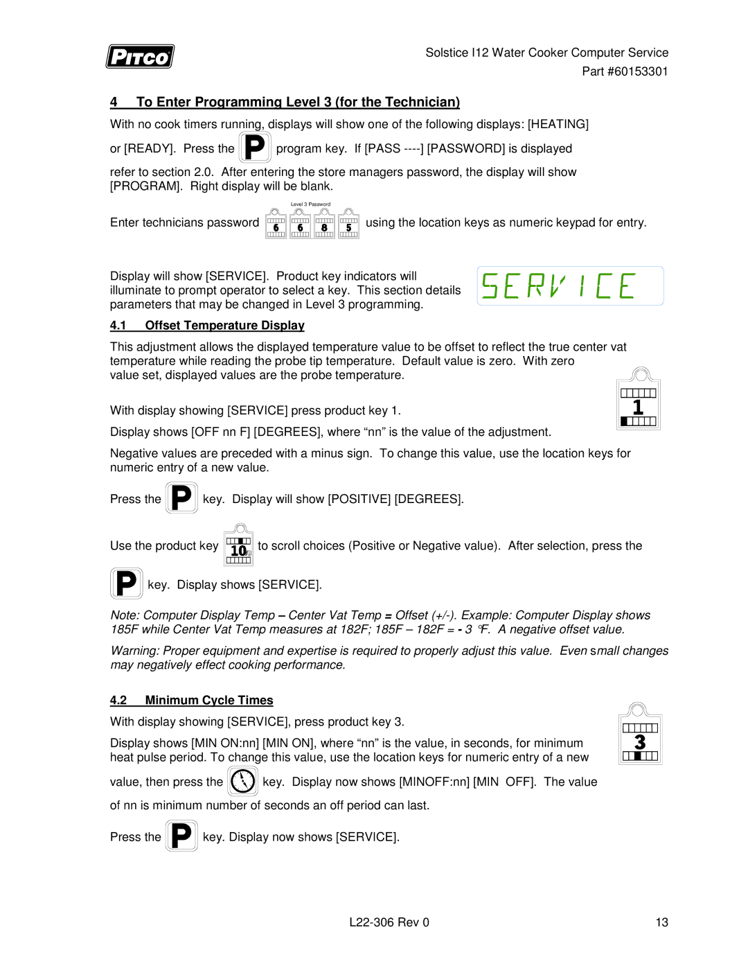 Pitco Frialator L22-306 To Enter Programming Level 3 for the Technician, Offset Temperature Display, Minimum Cycle Times 