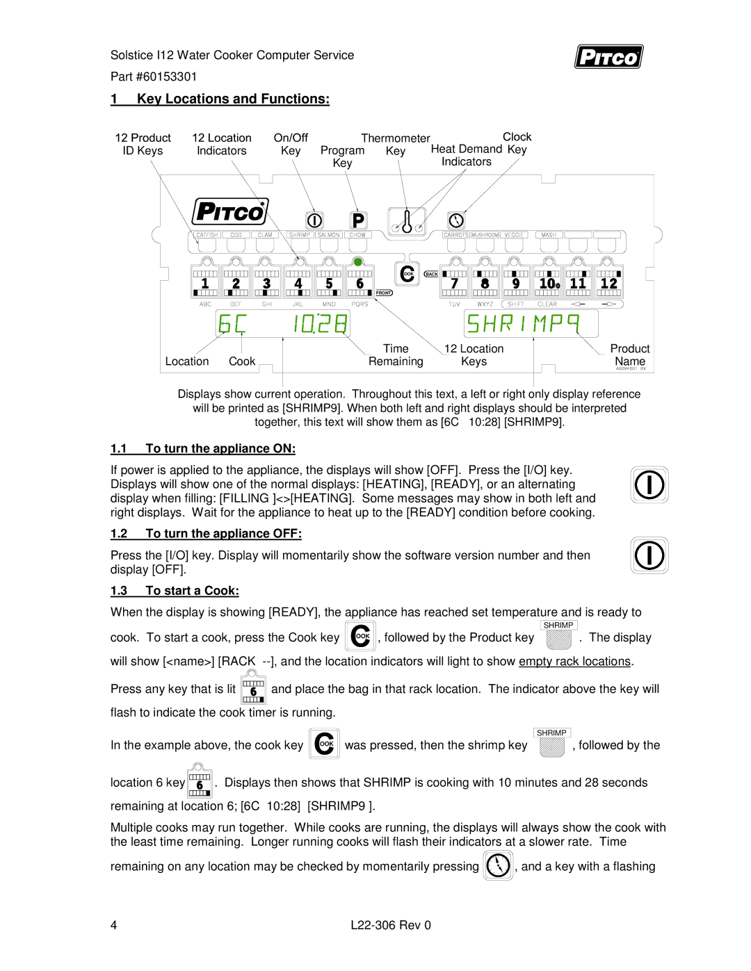 Pitco Frialator L22-306 Key Locations and Functions, To turn the appliance on, To turn the appliance OFF, To start a Cook 