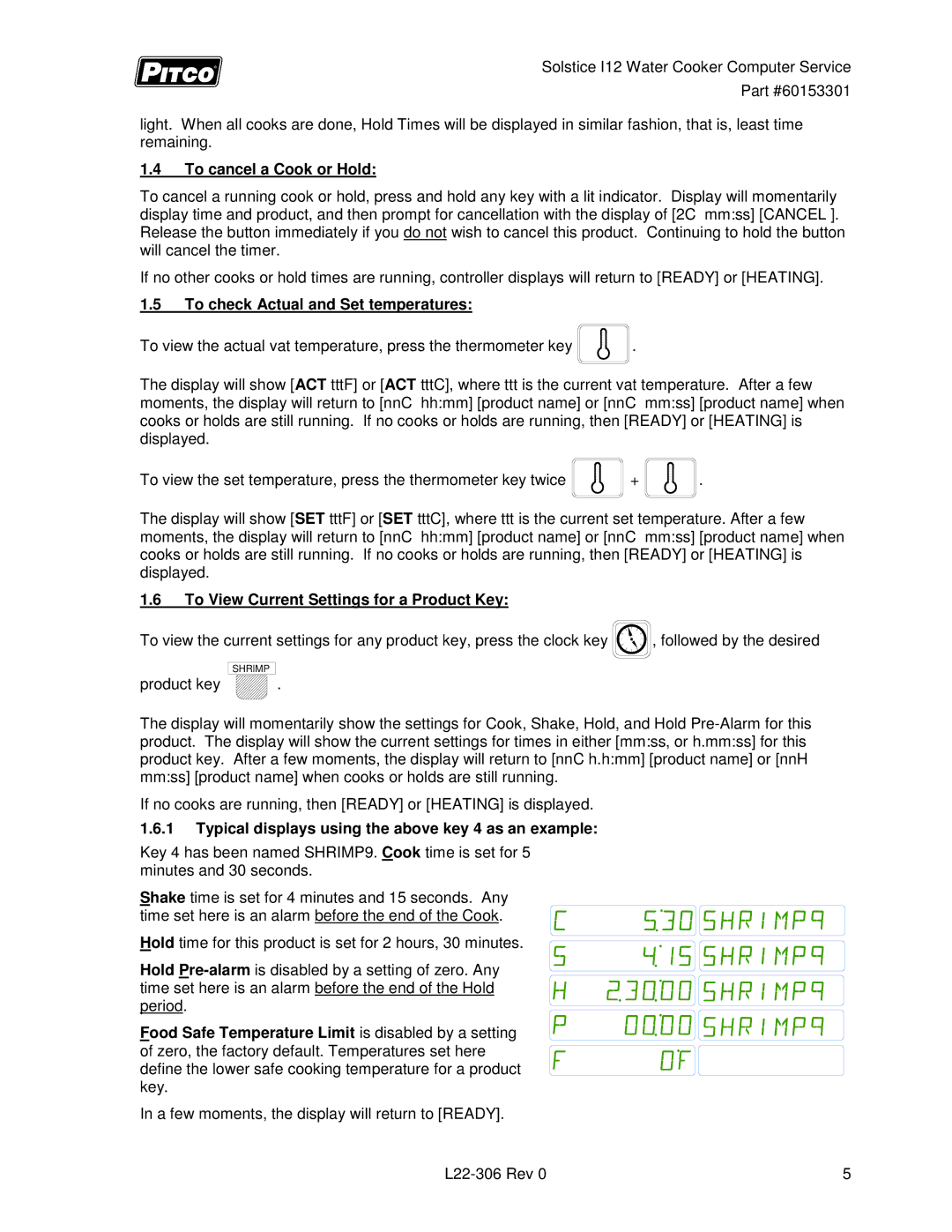 Pitco Frialator L22-306 service manual To cancel a Cook or Hold, To check Actual and Set temperatures 