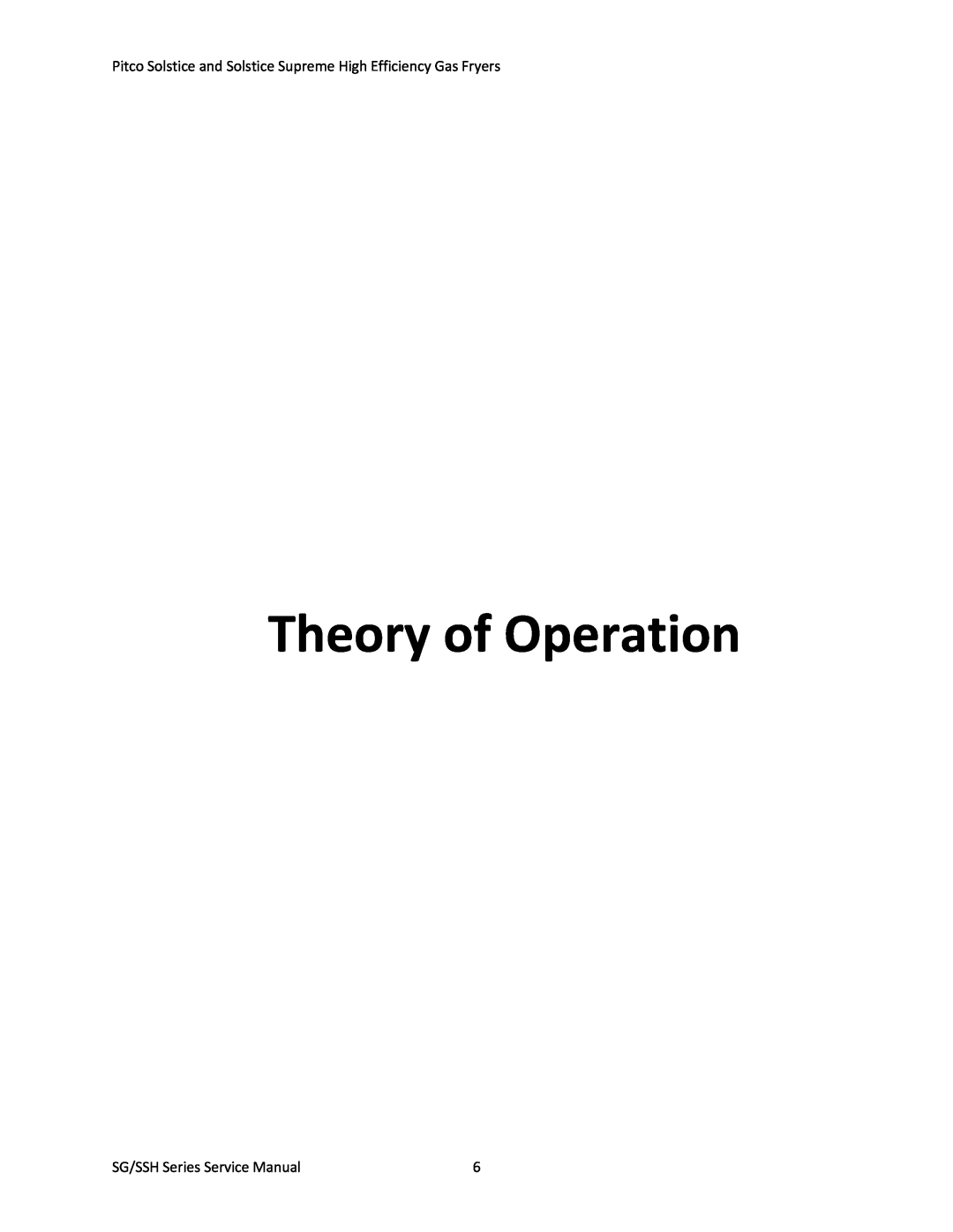 Pitco Frialator L22-345 manual Theory of Operation, SG/SSH Series Service Manual 