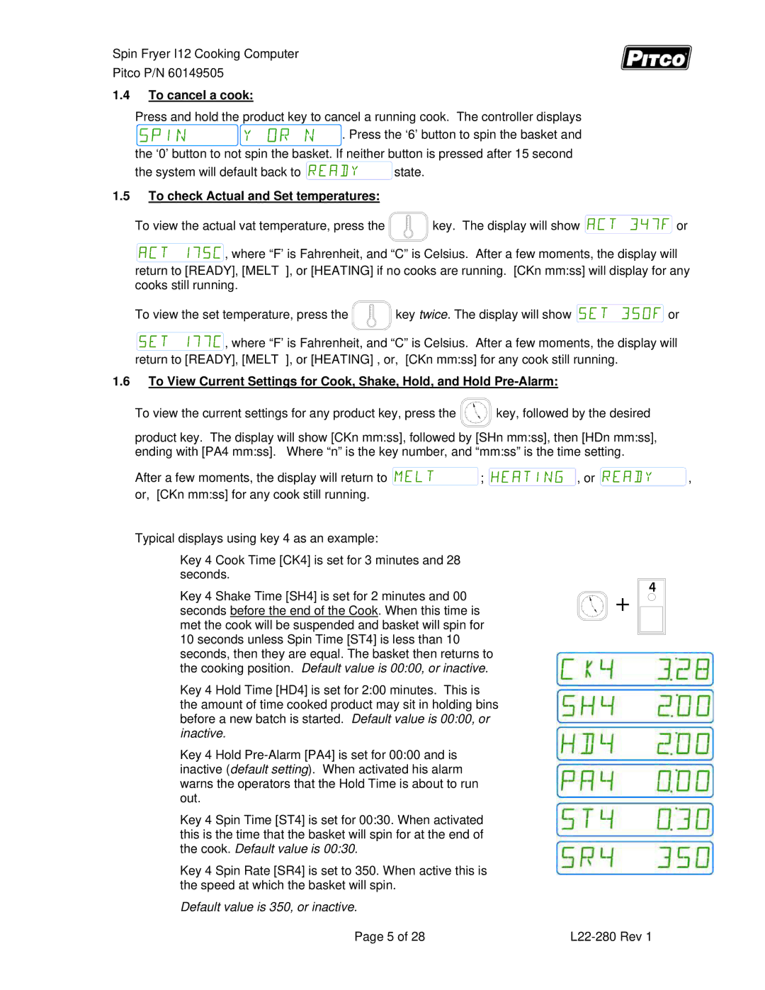 Pitco Frialator L22-355 service manual To cancel a cook, To check Actual and Set temperatures 