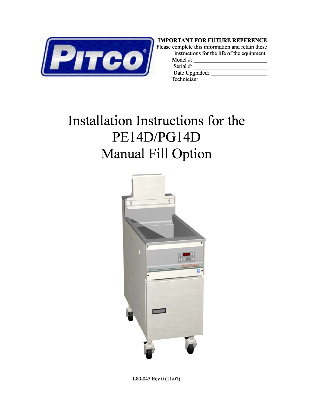 Pitco Frialator installation instructions Installation Instructions for the PE14D/PG14D, Manual Fill Option, Model # 