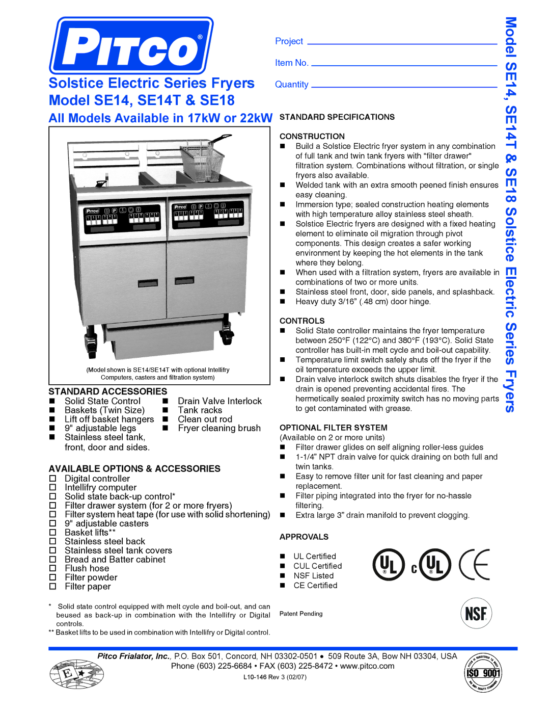 Pitco Frialator specifications SE14T & SE18 Solstice Electric Series Fryers, All Models Available in 17kW or 22kW 