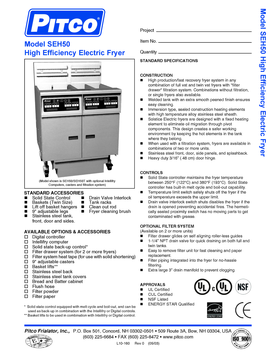 Pitco Frialator specifications Model SEH50 High Efficiency Electric Fryer, Standard Accessories 