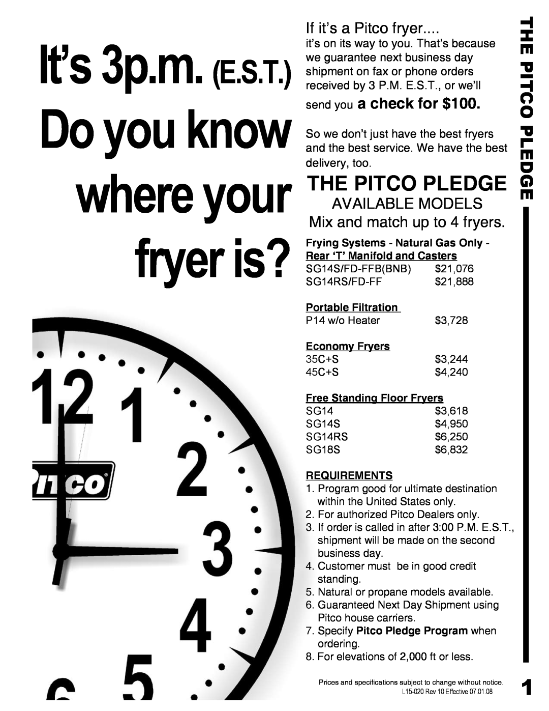 Pitco Frialator SG14DI manual The Pitco Pledge, It’s 3p.m. E.S.T. Do you know where your fryer is?, If it’s a Pitco fryer 