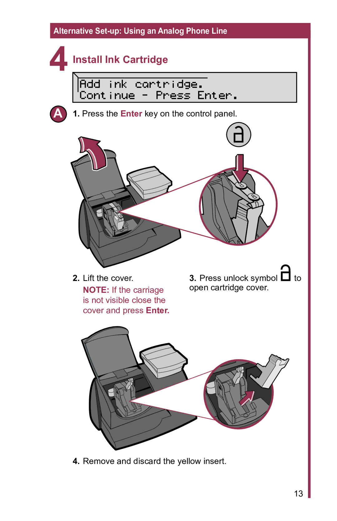 Pitney Bowes 2 manual Install Ink Cartridge, Add ink cartridge Continue Press Enter 