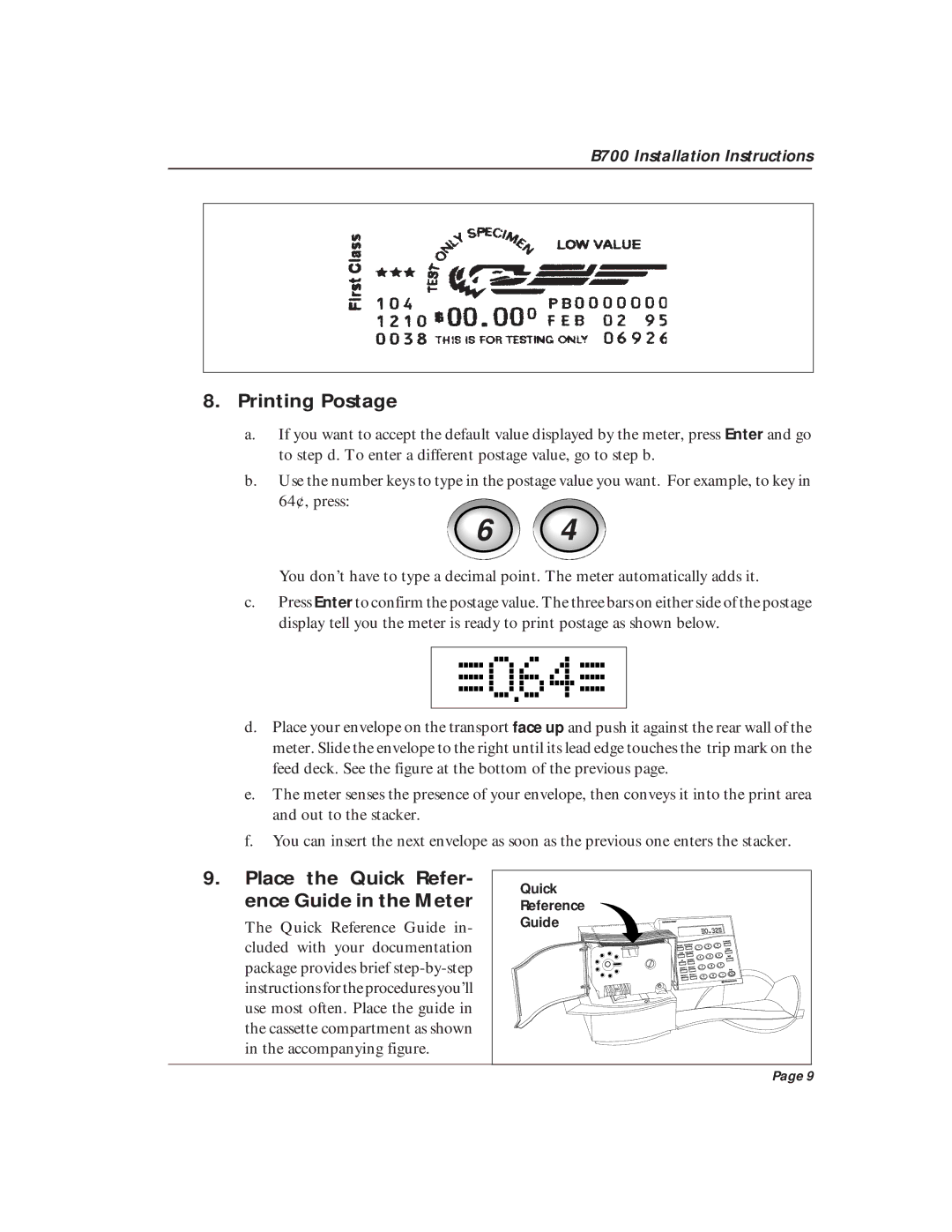 Pitney Bowes B700 quick start Printing Postage, Place the Quick Refer- ence Guide in the Meter 