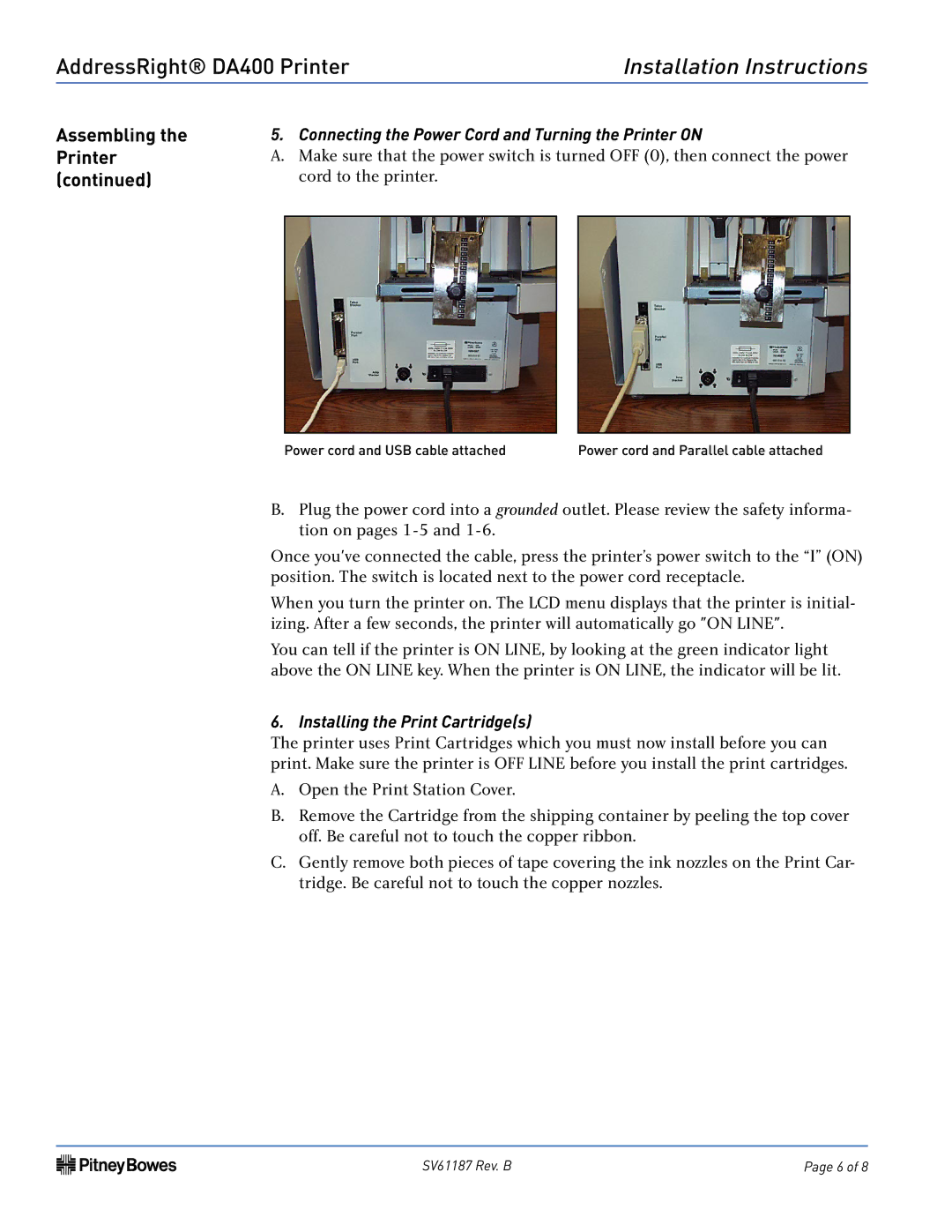 Pitney Bowes DA400 Connecting the Power Cord and Turning the Printer on, Installing the Print Cartridges 