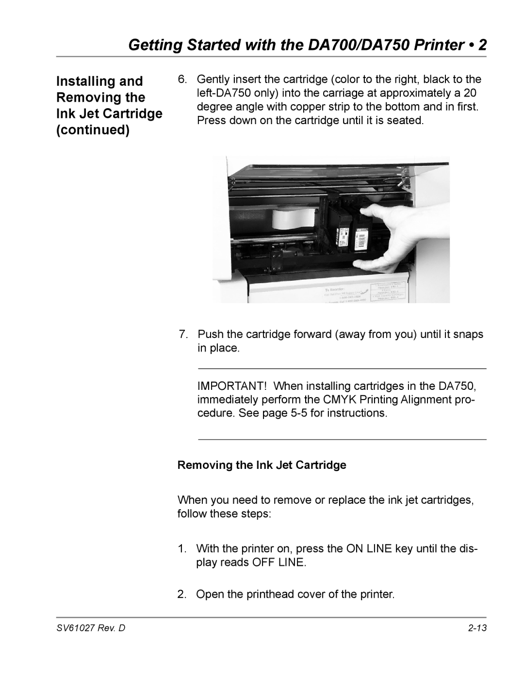 Pitney Bowes DA750, DA700 manual Installing and Removing the Ink Jet Cartridge 