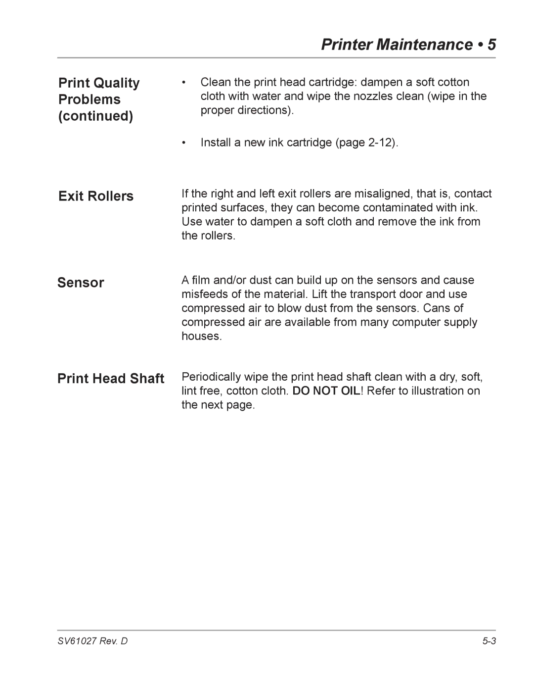 Pitney Bowes DA750, DA700 manual Print Quality Problems Exit Rollers, Sensor, Print Head Shaft 