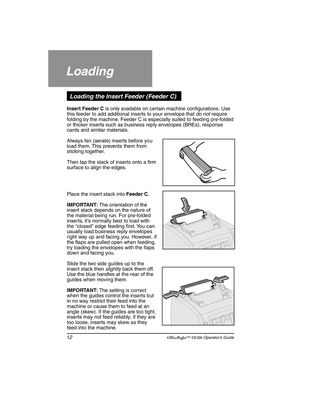 Pitney Bowes DI200 manual Loading the Insert Feeder Feeder C 