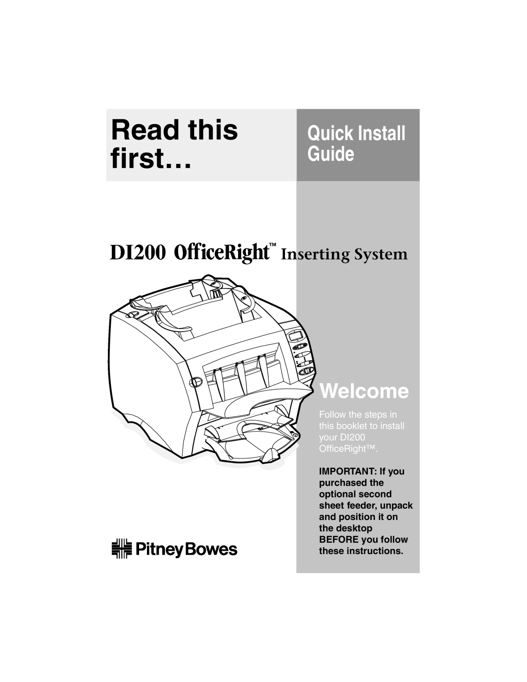 Pitney Bowes DI200 manual Read this first…, Welcome, Quick Install Guide, Inserting System 