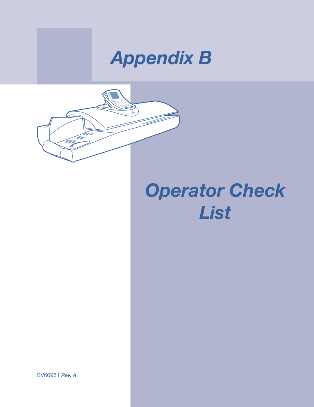 Pitney Bowes DM1000 manual Appendix B Operator Check List 