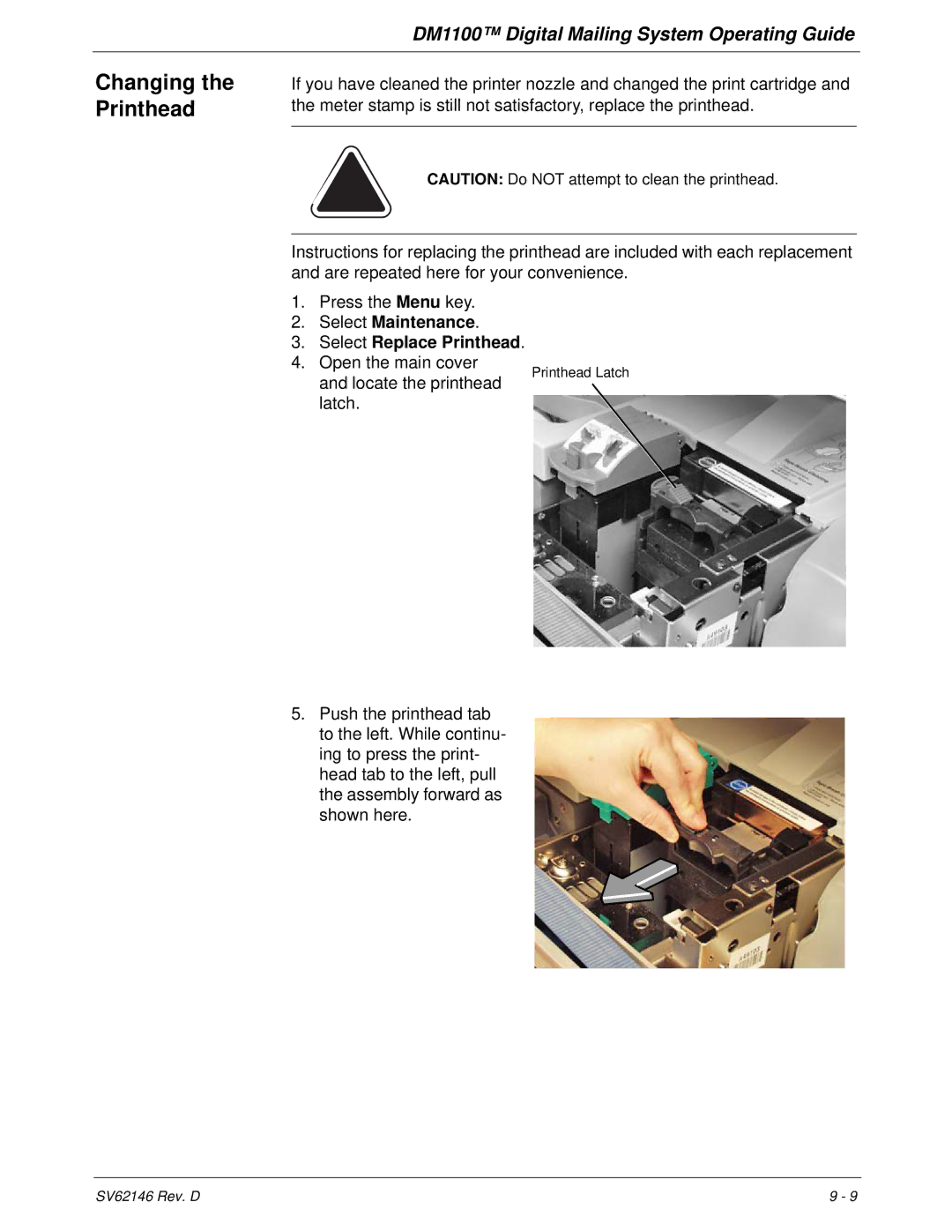 Pitney Bowes DM1100 manual Changing the Printhead, Select Maintenance Select Replace Printhead 