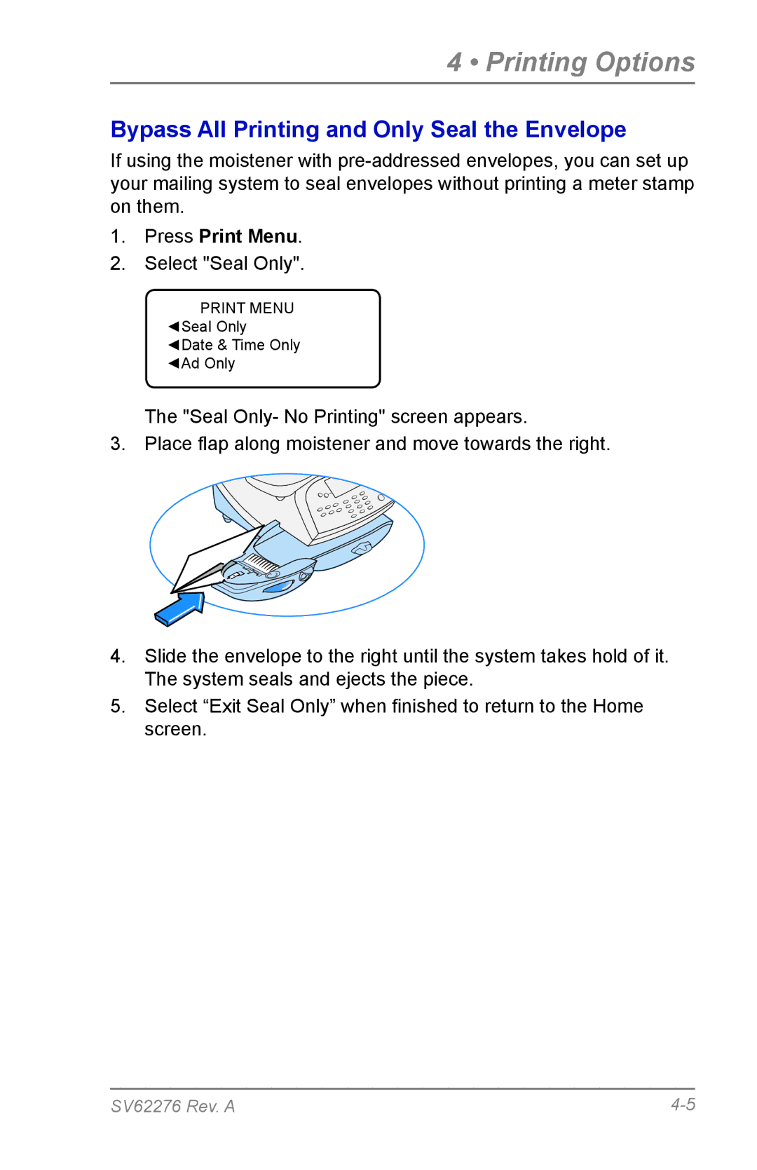 Pitney Bowes DM125 manual Bypass All Printing and Only Seal the Envelope, Press Print Menu 