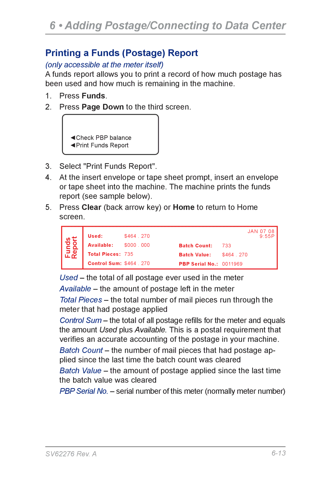 Pitney Bowes DM125 manual Printing a Funds Postage Report, Only accessible at the meter itself 