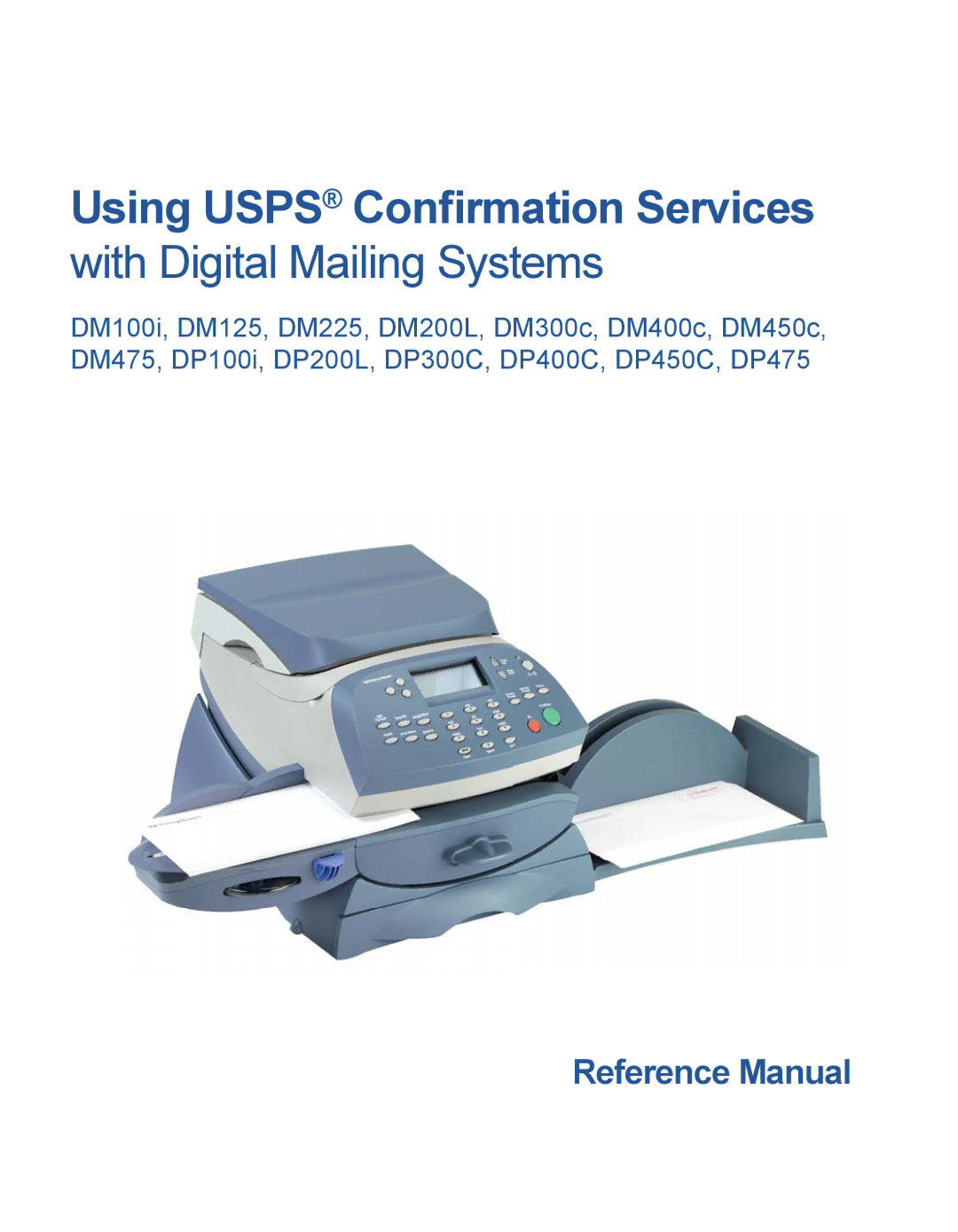 Pitney Bowes DM300C, DM225, DM200L, DM400C, DM100i, DM125, DP450C, DM475, DP400C, DP100i manual Using Usps Conﬁrmation Services 