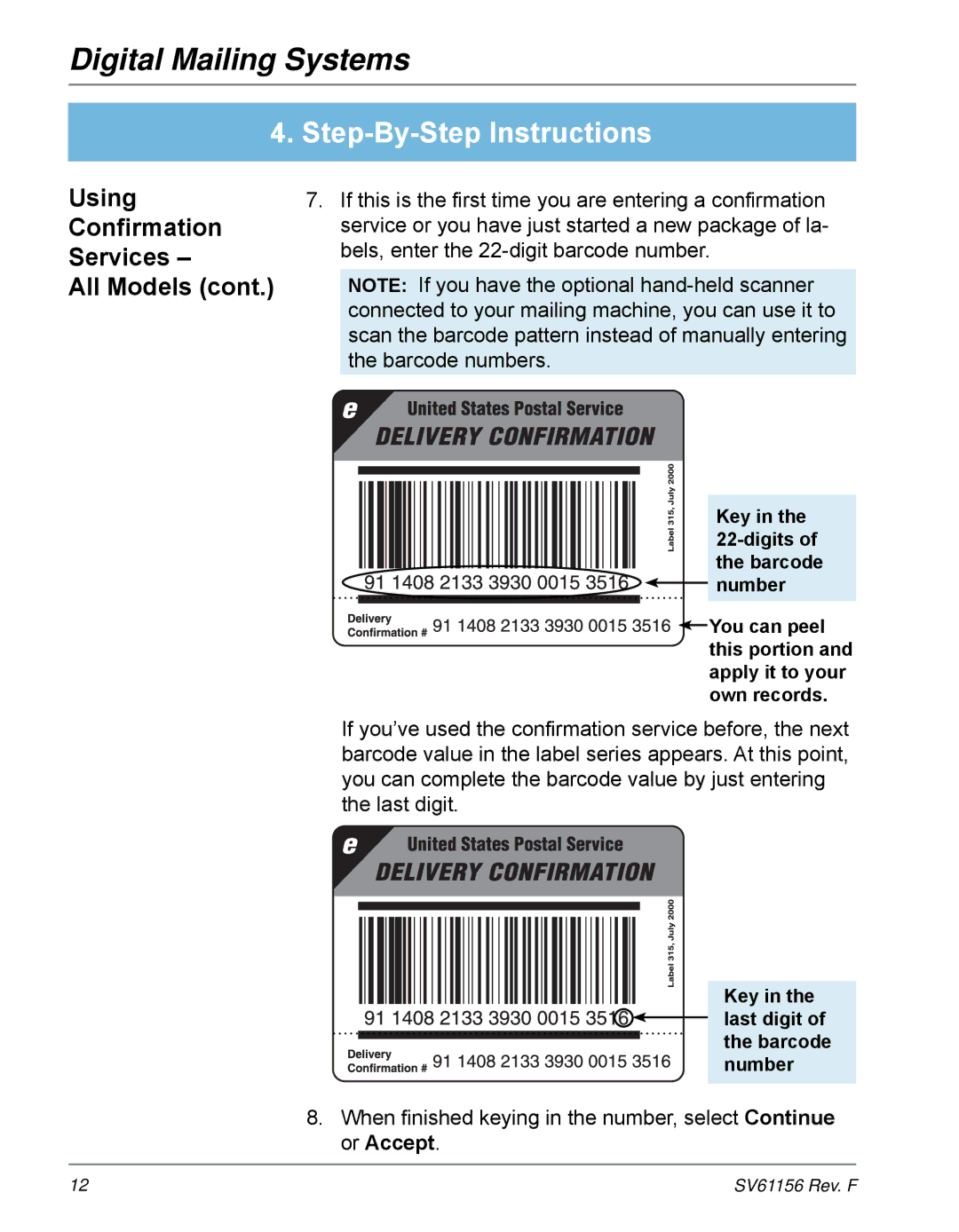 Pitney Bowes DM225, DM300C, DM200L, DM400C, DM100i, DM125, DP450C, DM475, DP400C manual Key in the last digit of the barcode number 