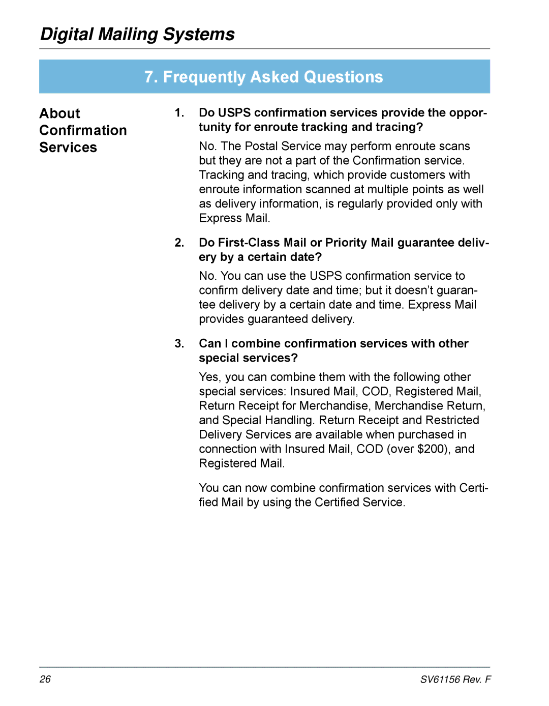 Pitney Bowes DM225, DM300C, DM200L, DM400C, DM100i, DM125, DP450C, DM475, DP400C, DP100i, DP200L Frequently Asked Questions, About 