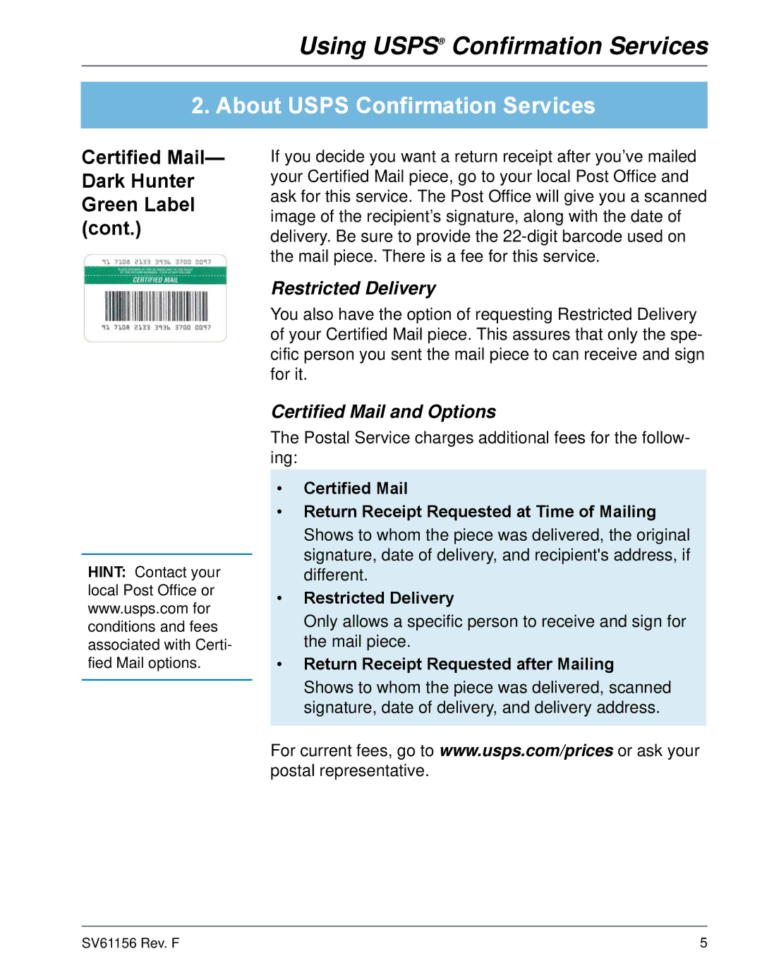 Pitney Bowes DM475, DM225, DM300C Certified Mail- Dark Hunter Green Label, Restricted Delivery, Certified Mail and Options 